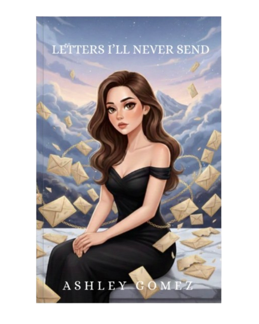 Letters I’ll Never Send book cover by Ashley Gomez featuring a woman surrounded by floating envelopes, symbolizing unsent love letters and healing.